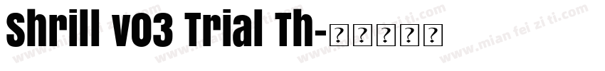 Shrill v03 Trial Th字体转换